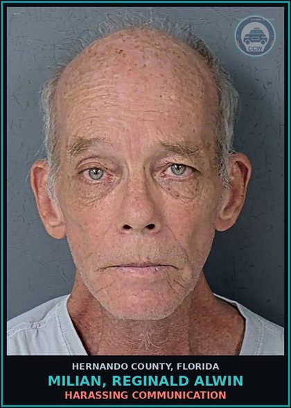 CCW arrest card for MILIAN, REGINALD ALWIN in Hernando County: HARASSING COMMUNICATION