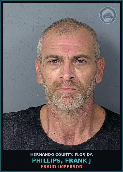 CCW arrest card for PHILLIPS, FRANK J in Hernando County: FRAUD-IMPERSON