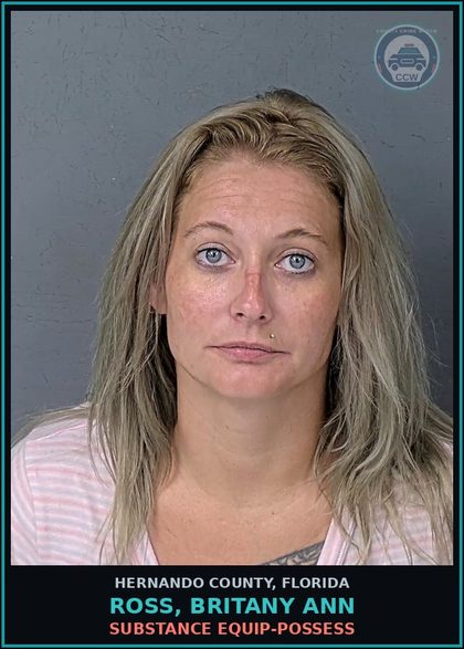 CCW arrest card for ROSS, BRITANY ANN in Hernando County: DRUG EQUIP-POSSESS