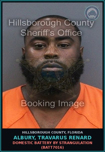 CCW arrest card for ALBURY, TRAVARUS RENARD in Hillsborough County: DOMESTIC BATTERY BY STRANGULATION (BATT7016)