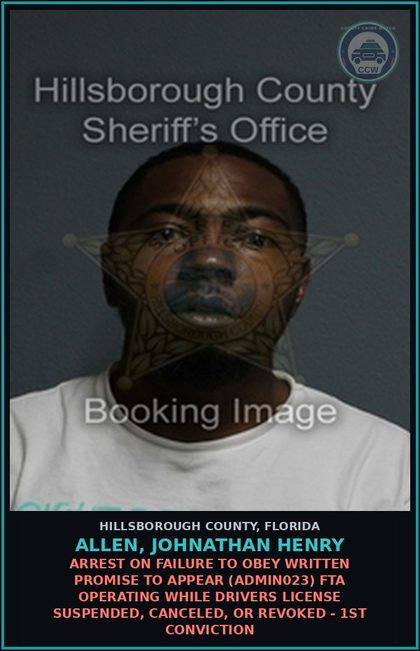 CCW arrest card for ALLEN, JOHNATHAN HENRY in Hillsborough County: ARREST ON FAILURE TO OBEY WRITTEN PROMISE TO APPEAR (ADMIN023) FTA OPERATING WHILE DRIVERS LICENSE SUSPENDED, CANCELED, OR REVOKED - 1ST CONVICTION