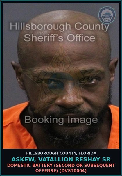 CCW arrest card for ASKEW, VATALLION RESHAY SR in Hillsborough County: DOMESTIC BATTERY (SECOND OR SUBSEQUENT OFFENSE) (DVST0004)