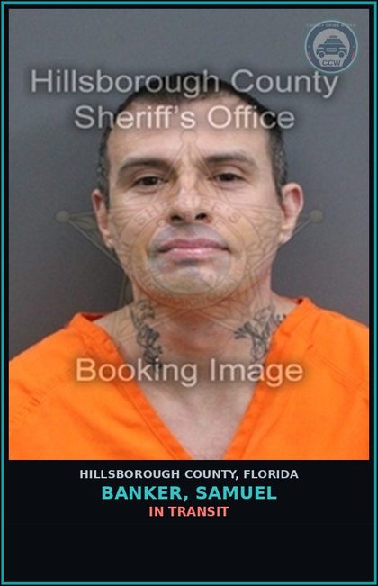CCW arrest card for BANKER, SAMUEL in Hillsborough County: In Transit