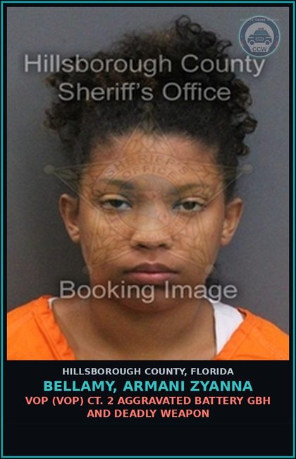 CCW arrest card for BELLAMY, ARMANI ZYANNA in Hillsborough County: VOP (VOP) CT. 2 AGGRAVATED BATTERY GBH AND DEADLY WEAPON