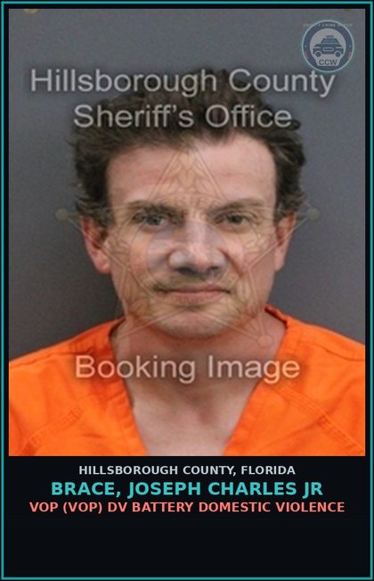 CCW arrest card for BRACE, JOSEPH CHARLES JR in Hillsborough County: VOP (VOP) DV BATTERY DOMESTIC VIOLENCE
