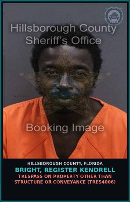 CCW arrest card for BRIGHT, REGISTER KENDRELL in Hillsborough County: TRESPASS ON PROPERTY OTHER THAN STRUCTURE OR CONVEYANCE (TRES4006)