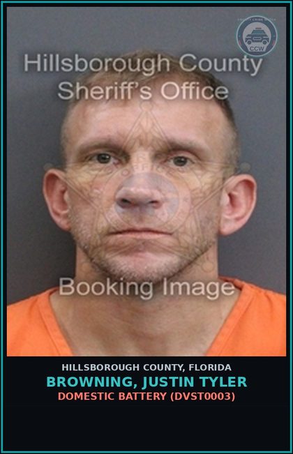 CCW arrest card for BROWNING, JUSTIN TYLER in Hillsborough County: DOMESTIC BATTERY (DVST0003)