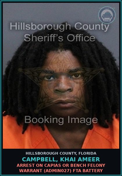 CCW arrest card for CAMPBELL, KHAI AMEER in Hillsborough County: ARREST ON CAPIAS OR BENCH FELONY WARRANT (ADMIN027) FTA BATTERY