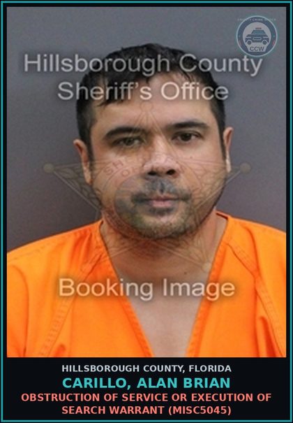 CCW arrest card for CARILLO, ALAN BRIAN in Hillsborough County: OBSTRUCTION OF SERVICE OR EXECUTION OF SEARCH WARRANT (MISC5045)