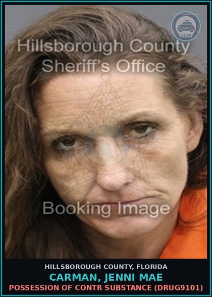 CCW arrest card for CARMAN, JENNI MAE in Hillsborough County: POSSESSION OF contr substance (DRUG9101)