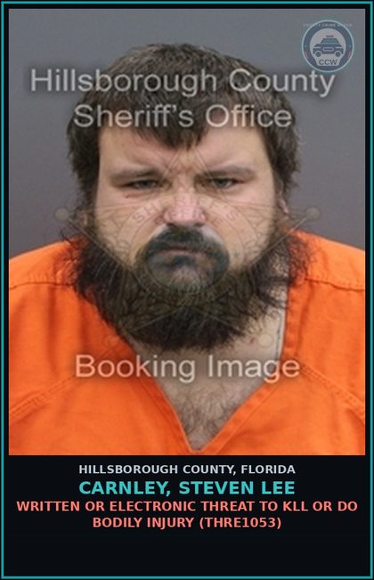 CCW arrest card for CARNLEY, STEVEN LEE in Hillsborough County: WRITTEN OR ELECTRONIC THREAT TO KILL OR DO BODILY INJURY (THRE1053)