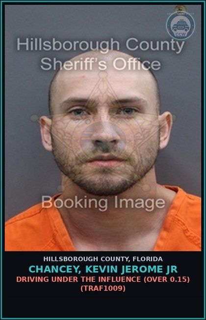 CCW arrest card for CHANCEY, KEVIN JEROME JR in Hillsborough County: DRIVING UNDER THE INFLUENCE (OVER 0.15) (TRAF1009)