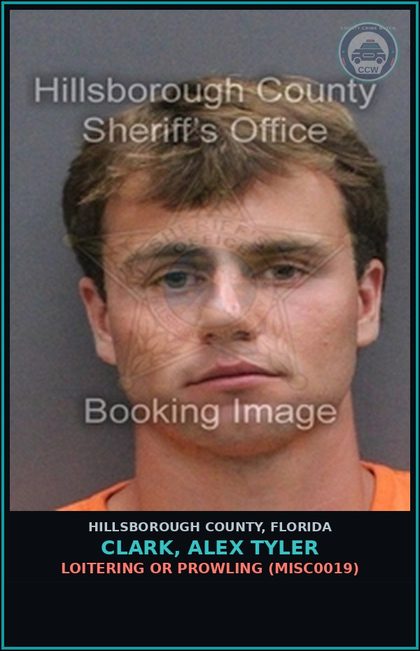 CCW arrest card for CLARK, ALEX TYLER in Hillsborough County: LOITERING OR PROWLING (MISC0019)