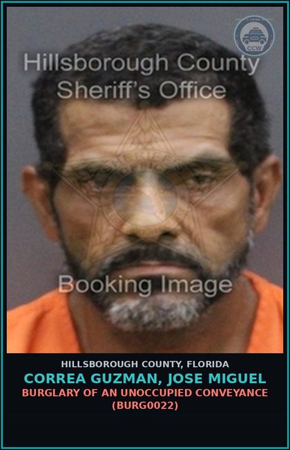 CCW arrest card for CORREA GUZMAN, JOSE MIGUEL in Hillsborough County: BURGLARY OF AN UNOCCUPIED CONVEYANCE (BURG0022)