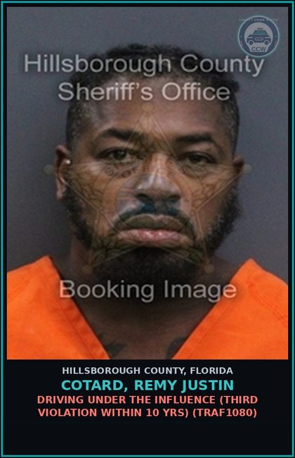 CCW arrest card for COTARD, REMY JUSTIN in Hillsborough County: DRIVING UNDER THE INFLUENCE (THIRD VIOLATION WITHIN 10 YRS) (TRAF1080)