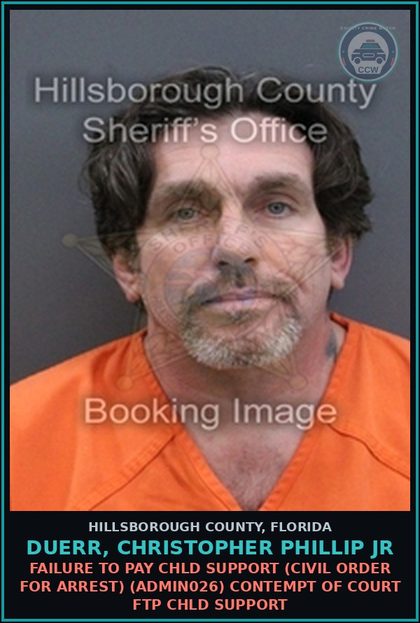 CCW arrest card for DUERR, CHRISTOPHER PHILLIP JR in Hillsborough County: FAILURE TO PAY chld SUPPORT (CIVIL ORDER FOR ARREST) (ADMIN026) CONTEMPT OF COURT FTP chld SUPPORT