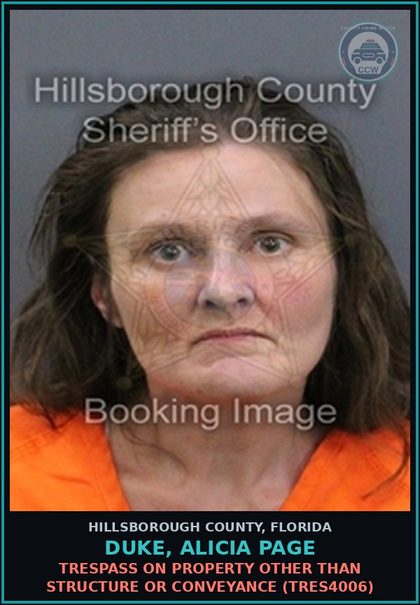 CCW arrest card for DUKE, ALICIA PAGE in Hillsborough County: TRESPASS ON PROPERTY OTHER THAN STRUCTURE OR CONVEYANCE (TRES4006)