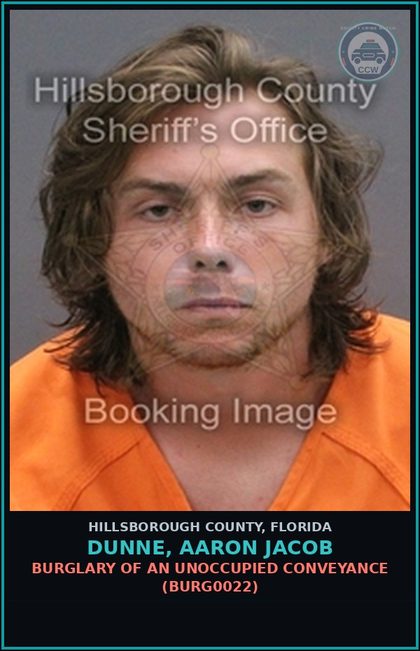 CCW arrest card for DUNNE, AARON JACOB in Hillsborough County: BURGLARY OF AN UNOCCUPIED CONVEYANCE (BURG0022)