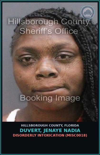 CCW arrest card for DUVERT, JENAYE NADIA in Hillsborough County: DISORDERLY INTOXICATION (MISC0018)