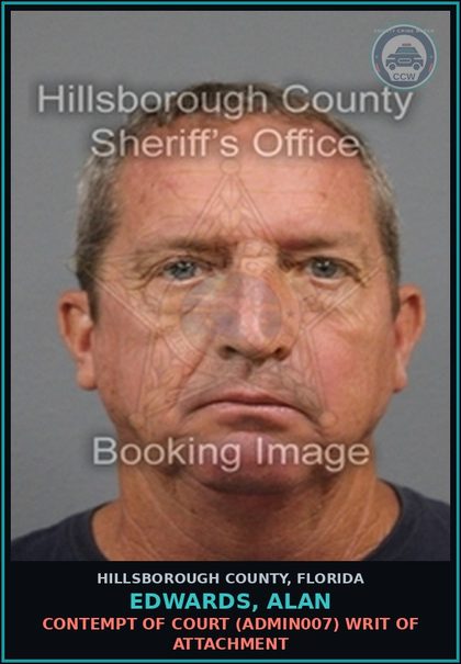 CCW arrest card for EDWARDS, ALAN in Hillsborough County: CONTEMPT OF COURT (ADMIN007) WRIT OF ATTACHMENT