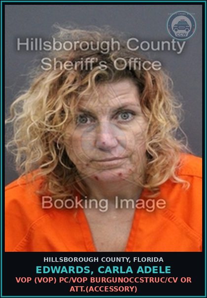CCW arrest card for EDWARDS, CARLA ADELE in Hillsborough County: VOP (VOP) PC/VOP BURGUNOCCSTRUC/CV OR ATT.(ACCESSORY)