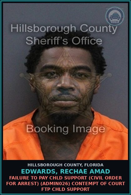 CCW arrest card for EDWARDS, RECHAE AMAD in Hillsborough County: FAILURE TO PAY chld SUPPORT (CIVIL ORDER FOR ARREST) (ADMIN026) CONTEMPT OF COURT FTP chld SUPPORT