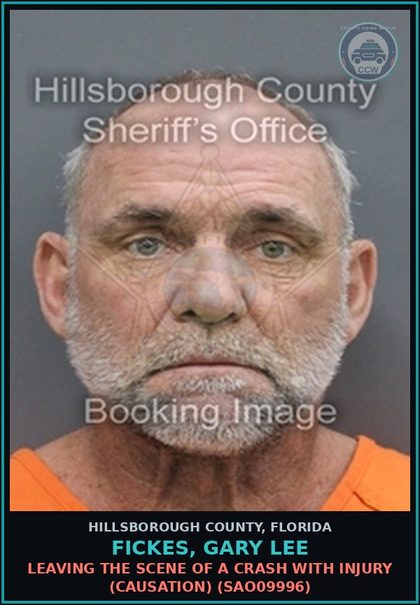 CCW arrest card for FICKES, GARY LEE in Hillsborough County: LEAVING THE SCENE OF A CRASH WITH INJURY (CAUSATION) (SAO09996)