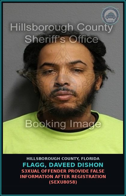 CCW arrest card for FLAGG, DAVEED DISHON in Hillsborough County: s3xual OFFENDER PROVIDE FALSE INFORMATION AFTER REGISTRATION (SEXU8058)