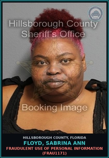 CCW arrest card for FLOYD, SABRINA ANN in Hillsborough County: FRAUDULENT USE OF PERSONAL INFORMATION (FRAU1171)