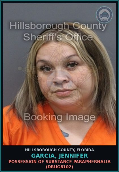 CCW arrest card for GARCIA, JENNIFER in Hillsborough County: POSSESSION OF DRUG PARAPHERNALIA (DRUG8102)