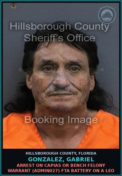 CCW arrest card for GONZALEZ, GABRIEL in Hillsborough County: ARREST ON CAPIAS OR BENCH FELONY WARRANT (ADMIN027) FTA BATTERY ON A LEO