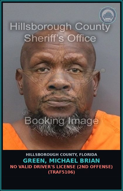 CCW arrest card for GREEN, MICHAEL BRIAN in Hillsborough County: NO VALID DRIVER'S LICENSE (2ND OFFENSE) (TRAF5106)