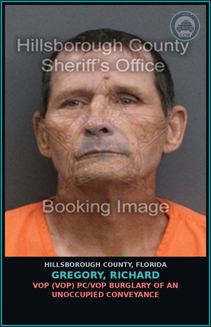 CCW arrest card for GREGORY, RICHARD in Hillsborough County: VOP (VOP) PC/VOP BURGLARY OF AN UNOCCUPIED CONVEYANCE