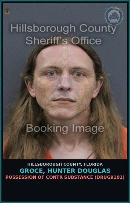 CCW arrest card for GROCE, HUNTER DOUGLAS in Hillsborough County: POSSESSION OF contr substance (DRUG9101)