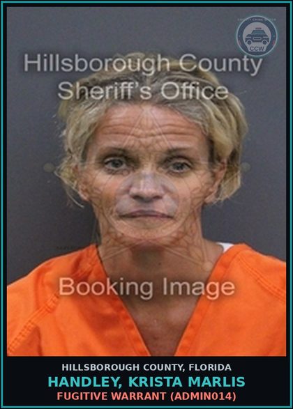 CCW arrest card for HANDLEY, KRISTA MARLIS in Hillsborough County: FUGITIVE WARRANT (ADMIN014)