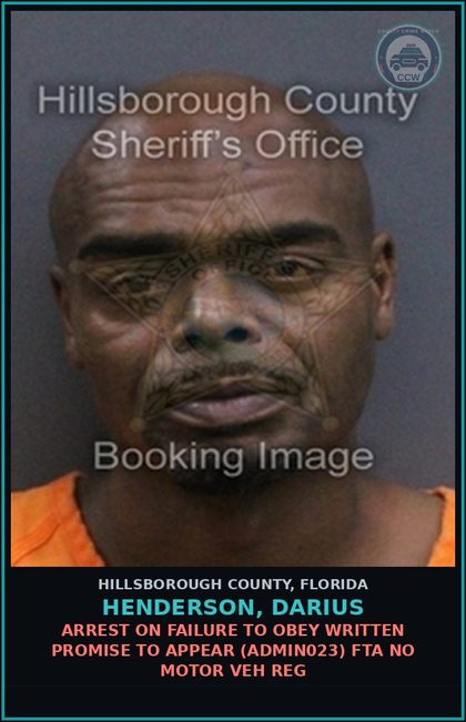 CCW arrest card for HENDERSON, DARIUS in Hillsborough County: ARREST ON FAILURE TO OBEY WRITTEN PROMISE TO APPEAR (ADMIN023) FTA NO MOTOR VEH REG