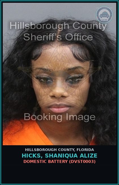 CCW arrest card for HICKS, SHANIQUA ALIZE in Hillsborough County: DOMESTIC BATTERY (DVST0003)