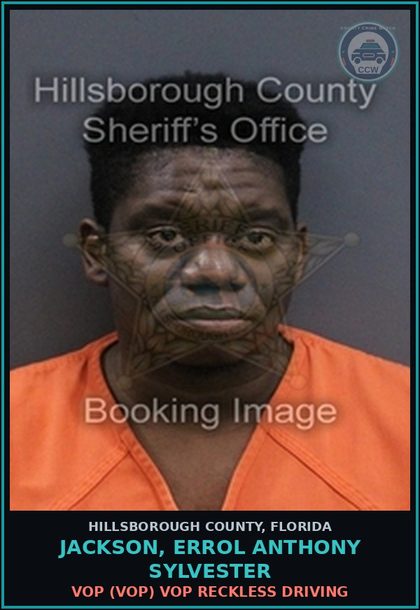 CCW arrest card for JACKSON, ERROL ANTHONY SYLVESTER in Hillsborough County: VOP (VOP) VOP RECKLESS DRIVING