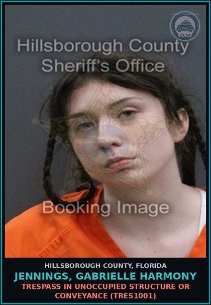 CCW arrest card for JENNINGS, GABRIELLE HARMONY in Hillsborough County: TRESPASS IN UNOCCUPIED STRUCTURE OR CONVEYANCE (TRES1001)