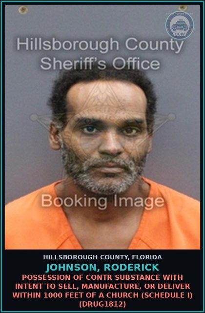 CCW arrest card for JOHNSON, RODERICK in Hillsborough County: POSSESSION OF contr substance WITH INTENT TO SELL, MANUFACTURE, OR DELIVER WITHIN 1000 FEET OF A CHURCH (SCHEDULE I) (DRUG1812)