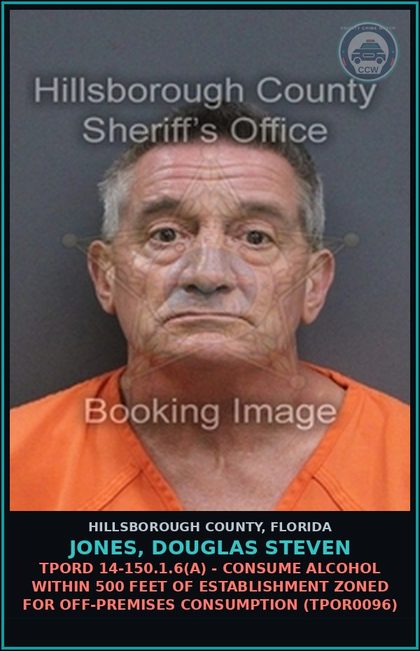 CCW arrest card for JONES, DOUGLAS STEVEN in Hillsborough County: TPORD 14-150.1.6(A) - CONSUME ALCOHOL WITHIN 500 FEET OF ESTABLISHMENT ZONED FOR OFF-PREMISES CONSUMPTION (TPOR0096)
