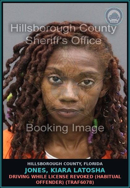CCW arrest card for JONES, KIARA LATOSHA in Hillsborough County: DRIVING WHILE LICENSE REVOKED (HABITUAL OFFENDER) (TRAF6078)