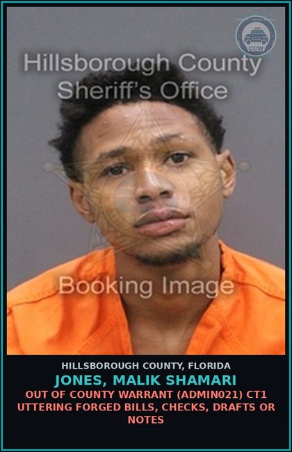 CCW arrest card for JONES, MALIK SHAMARI in Hillsborough County: OUT OF COUNTY WARRANT (ADMIN021) CT1 UTTERING FORGED BILLS, CHECKS, DRAFTS OR NOTES