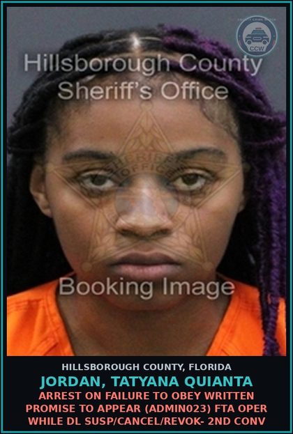 CCW arrest card for JORDAN, TATYANA QUIANTA in Hillsborough County: ARREST ON FAILURE TO OBEY WRITTEN PROMISE TO APPEAR (ADMIN023) FTA OPER WHILE DL SUSP/CANCEL/REVOK- 2ND CONV