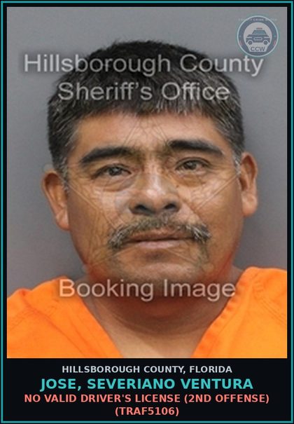CCW arrest card for JOSE, SEVERIANO VENTURA in Hillsborough County: NO VALID DRIVER'S LICENSE (2ND OFFENSE) (TRAF5106)