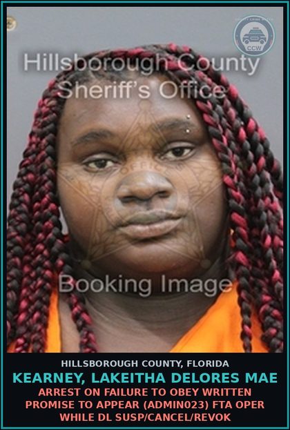 CCW arrest card for KEARNEY, LAKEITHA DELORES MAE in Hillsborough County: ARREST ON FAILURE TO OBEY WRITTEN PROMISE TO APPEAR (ADMIN023) FTA OPER WHILE DL SUSP/CANCEL/REVOK