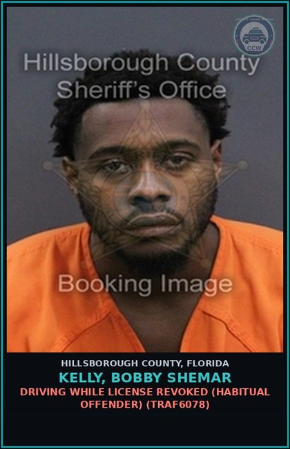 CCW arrest card for KELLY, BOBBY SHEMAR in Hillsborough County: DRIVING WHILE LICENSE REVOKED (HABITUAL OFFENDER) (TRAF6078)