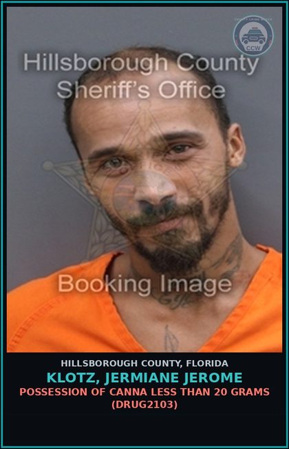 CCW arrest card for KLOTZ, JERMIANE JEROME in Hillsborough County: POSSESSION OF Canna LESS THAN 20 GRAMS (DRUG2103)