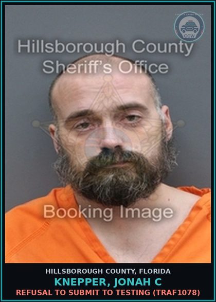 CCW arrest card for KNEPPER, JONAH C in Hillsborough County: REFUSAL TO SUBMIT TO TESTING (TRAF1078)