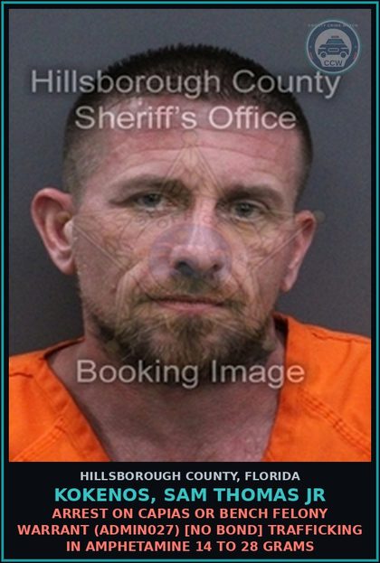 CCW arrest card for KOKENOS, SAM THOMAS JR in Hillsborough County: ARREST ON CAPIAS OR BENCH FELONY WARRANT (ADMIN027) [NO BOND] TRAFFICKING IN AMPHETAMINE 14 TO 28 GRAMS